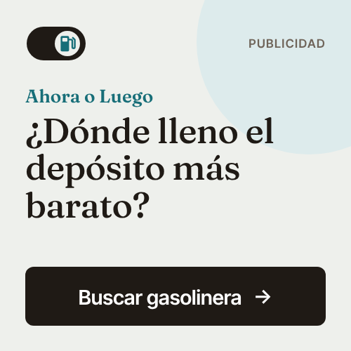 Ahora o Luego — compara precios de gasolineras